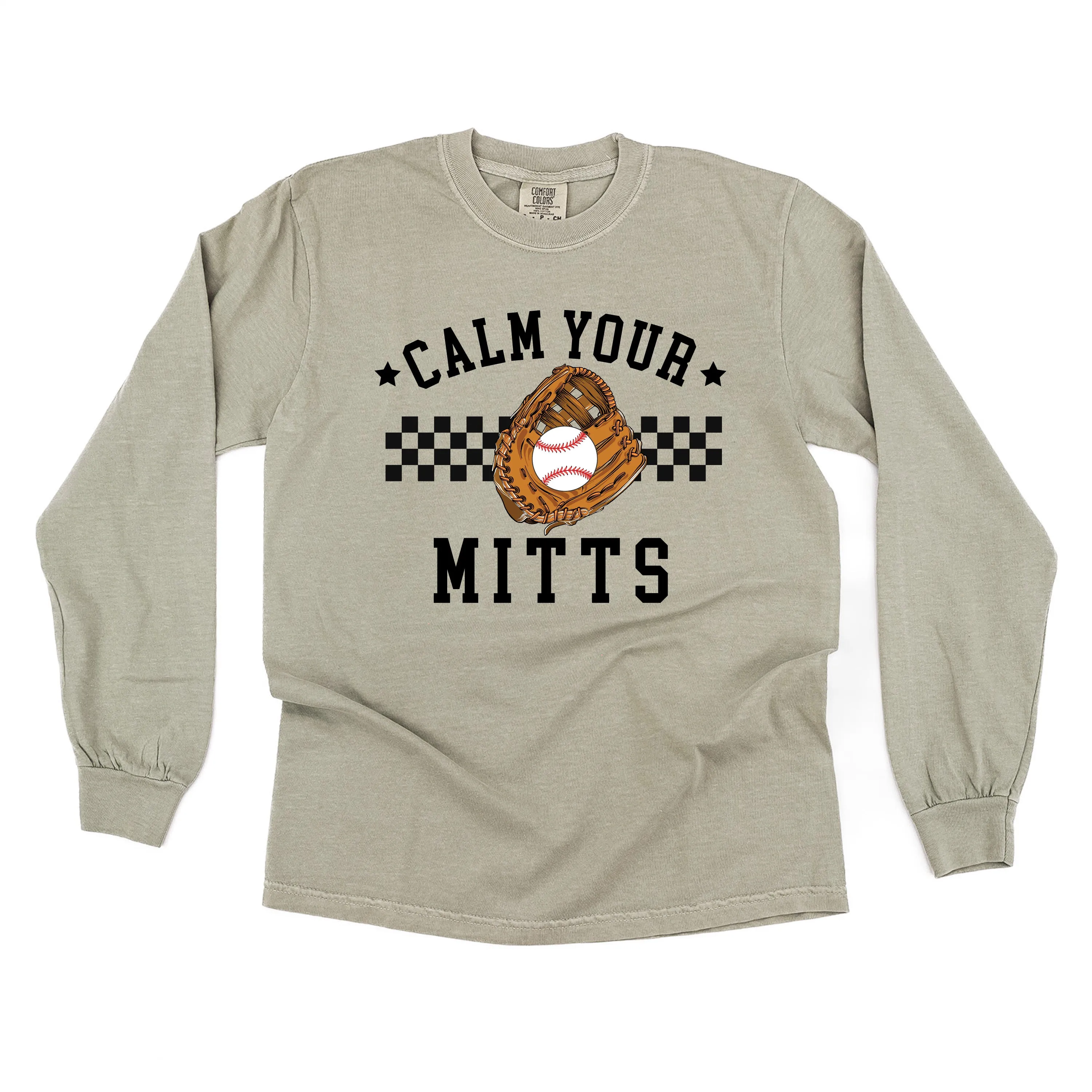 Calm Your Mitts - LONG SLEEVE COMFORT COLORS TEE