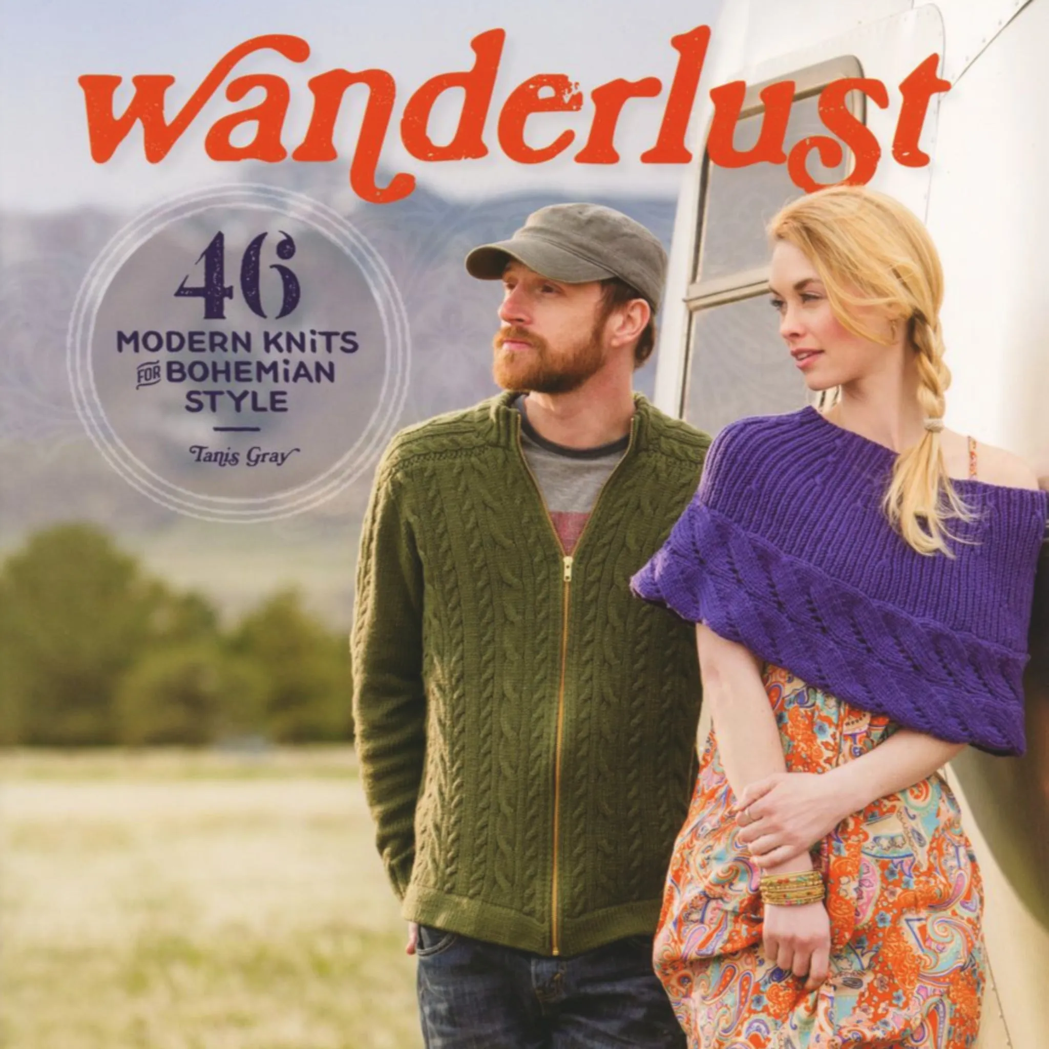 Wanderlust - 46 Modern Knits for Bohemian Style